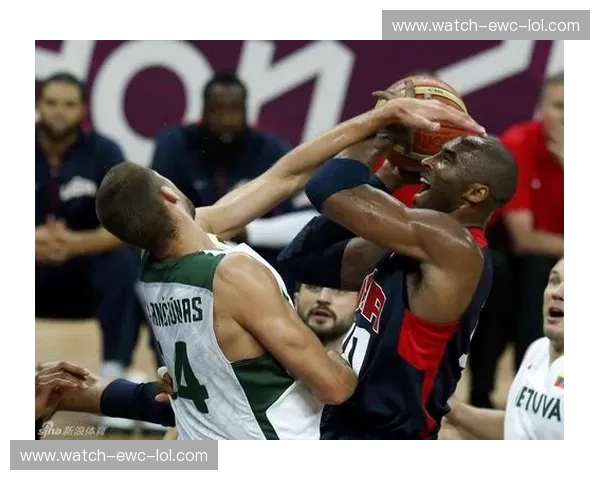 硝烟弥漫的篮球圣殿：美国男篮VS立陶宛，一场历史性的对决录像解读